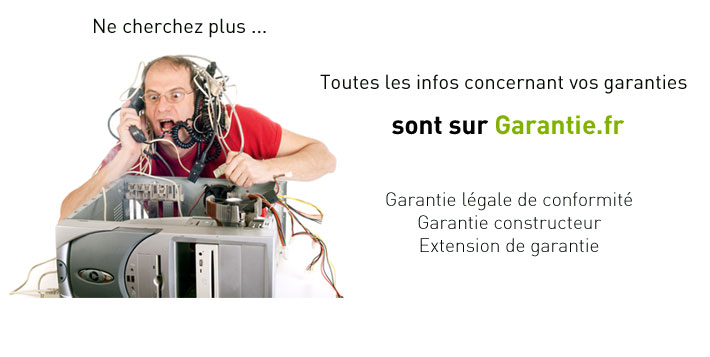 Garantie légale, Garantie constructeur, Extension de garantie